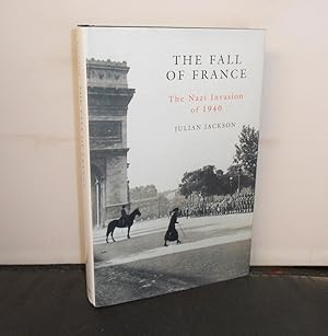 The Fall of France The Nazi Invasion of 1940