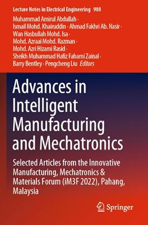 Seller image for Advances in Intelligent Manufacturing and Mechatronics for sale by BuchWeltWeit Ludwig Meier e.K.