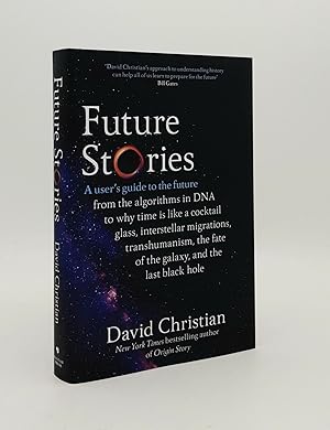 FUTURE STORIES A User's Guide to the Future