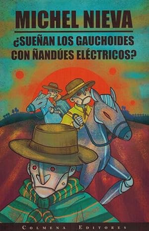 Image du vendeur pour Suean los gauchoides con andes elctricos? mis en vente par La Librera, Iberoamerikan. Buchhandlung