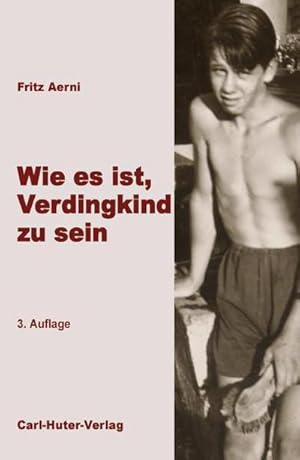 Imagen del vendedor de Wie es ist, Verdingkind zu sein a la venta por Rheinberg-Buch Andreas Meier eK