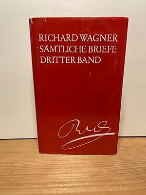 Seller image for Richard Wagner. Smtliche Briefe. Herausgegeben im Auftrage des Richard-Wagner-Familien-Archivs Bayreuth. Bnde 1 - 3 [in drei] for sale by Buchhandlung Neues Leben