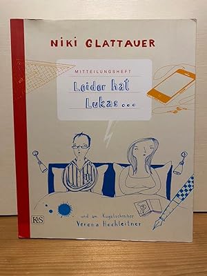 Bild des Verkufers fr Mitteilungsheft: Leider hat Lukas: Illustriert von Verena Hochleitner zum Verkauf von Buchhandlung Neues Leben