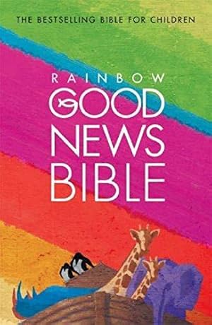 Seller image for Rainbow Good News Bible: (GNB) for sale by WeBuyBooks