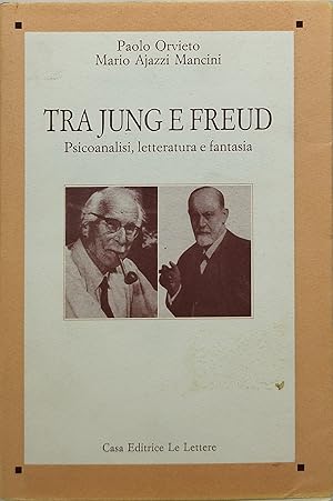 Immagine del venditore per tra jung e freud psicoanalisi letterature e fantasia venduto da Luens di Marco Addonisio