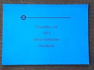 Imagen del vendedor de Piccadilly line. 1973 Stock Refresher Handbook. Version Sept 2002. a la venta por Tony Hutchinson