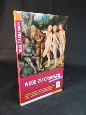 Image du vendeur pour Wege zu Cranach [Neubuch] Kulturreisefhrer mis en vente par ANTIQUARIAT Franke BRUDDENBOOKS