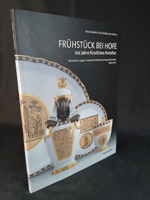 Frühstück bei Hofe [Neubuch] 100 Jahre fürstliches Porzellan. Großherzoglich-Hessische Porzellans...