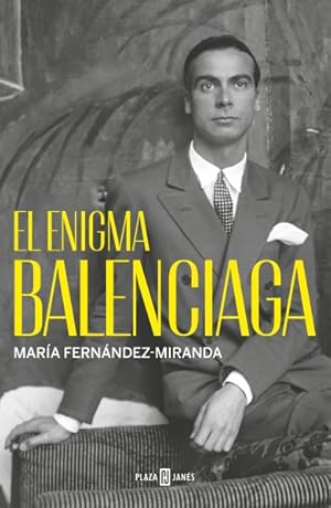 Immagine del venditore per El enigma Balenciaga / The Balenciaga Enigma -Language: Spanish venduto da GreatBookPrices
