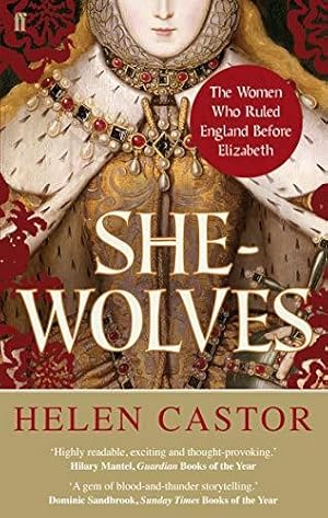 Imagen del vendedor de She-Wolves: The Women Who Ruled England Before Elizabeth a la venta por WeBuyBooks