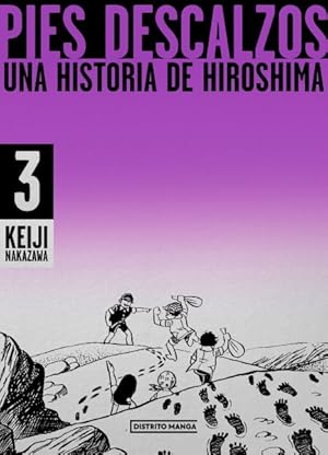 Imagen del vendedor de Pies descalzos 3 / Barefoot 3 : Una Historia De Hiroshima / a Story of Hiroshima -Language: Spanish a la venta por GreatBookPrices