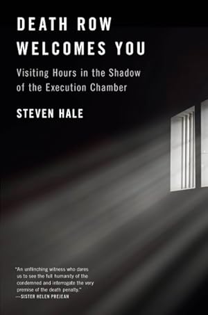 Seller image for Death Row Welcomes You : Visiting Hours in the Shadow of the Execution Chamber for sale by GreatBookPrices