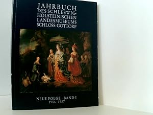 Bild des Verkufers fr Jahrbuch des Schleswig-Holsteinischen Landesmuseum Schloss Gottorf. Neue Folge Band I. 1986-1987 zum Verkauf von Book Broker