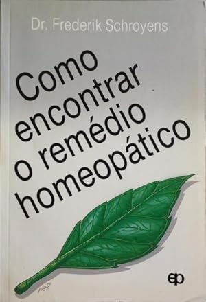 Immagine del venditore per COMO ENCONTRAR O REMDIO HOMEOPTICO. venduto da Livraria Castro e Silva