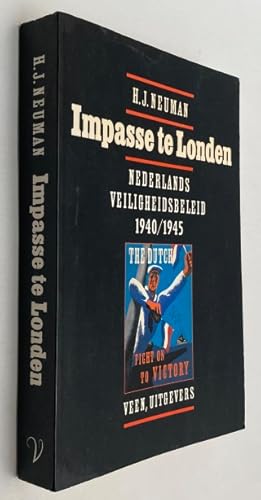 Image du vendeur pour Impasse te Londen. Nederlands veiligheidsbeleid 1940/ 1945 mis en vente par Antiquariaat Clio / cliobook.nl