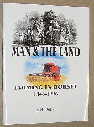 Man and the Land : 150 years of Dorset farming 1846 - 1996