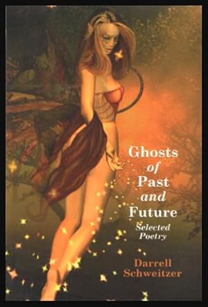 GHOSTS OF PAST AND FUTURE - Selected Poetry