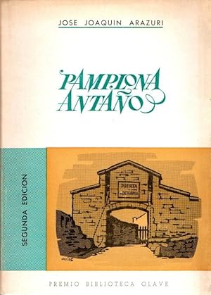 Imagen del vendedor de Pamplona antao. Curiosidades e historia de la ciudad . a la venta por Librera Astarloa
