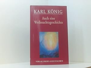 Bild des Verkufers fr Auch eine Weihnachtsgeschichte Karl Knig zum Verkauf von Book Broker