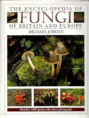 Seller image for The Encyclopedia of Fungi of Britain and Europe for sale by Michael Moons Bookshop, PBFA