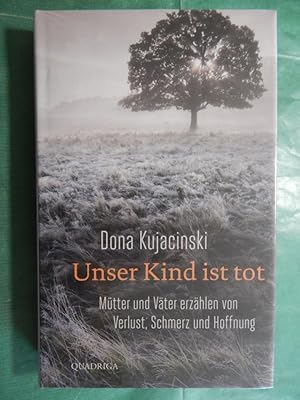 Unser Kind ist tot (noch eingeschweißt)