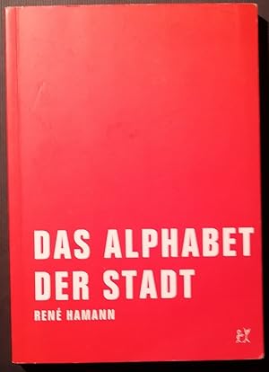 Bild des Verkufers fr Das Alphabet der Stadt - Berliner Szenen zum Verkauf von Klaus Kreitling