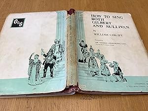 Seller image for How to sing both Gilbert and Sullivan for sale by Chapter Two (Chesham)