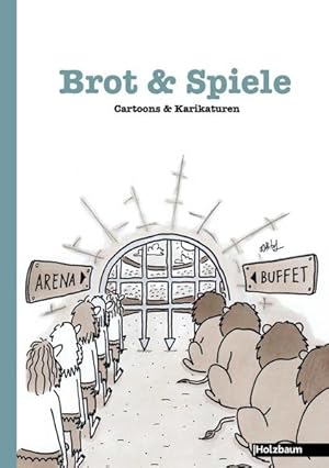 Brot & Spiele: Cartoons & Karikaturen Cartoons & Karikaturen