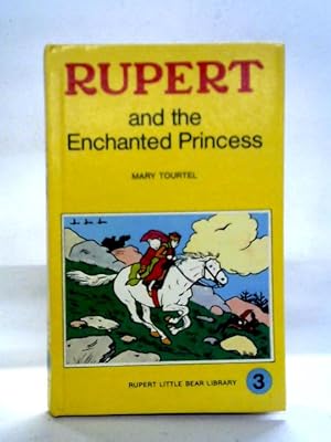 Bild des Verkufers fr Rupert and the Enchanted Princess zum Verkauf von World of Rare Books