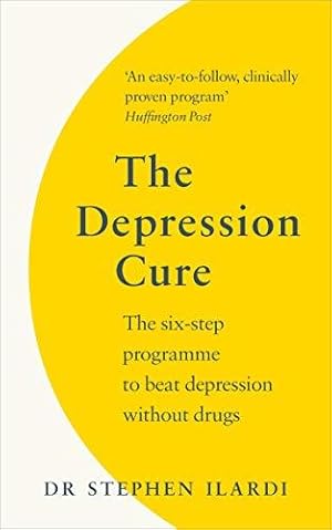 Seller image for The Depression Cure: The Six-Step Programme to Beat Depression Without Drugs for sale by WeBuyBooks