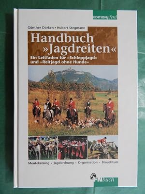 Handbuch Jagdreiten - Ein Leitfaden für Schleppjagd und Reitjagd ohne Hunde