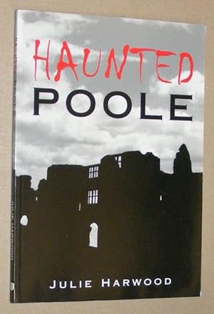 Haunted Poole
