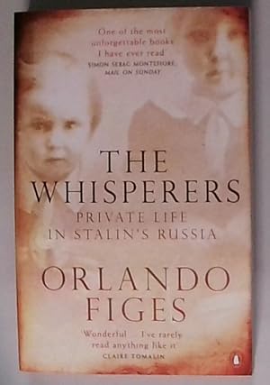 Imagen del vendedor de The Whisperers: Private Life in Stalin's Russia a la venta por Berliner Bchertisch eG