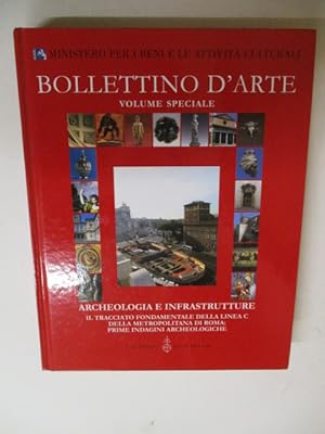 Imagen del vendedor de Archeologia e infrastrutture. Il tracciato fondamentale della linea C della metropolitana di Roma: prime indagini archeologiche a la venta por GREENSLEEVES BOOKS