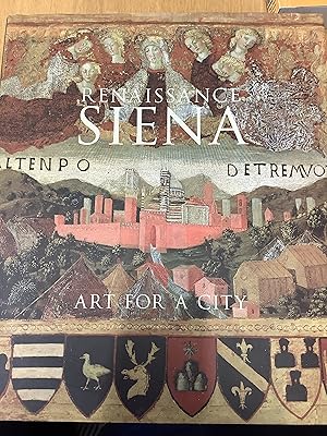 Seller image for Renaissance Siena: Art for a City for sale by Chapter Two (Chesham)