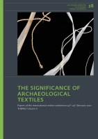 Bild des Verkufers fr The Significance of Archaeological Textiles Papers of the International Online Conference 24th 25th February 2021. THEFBO Volume II. (Forschungen und Berichte zur Archologie in Baden-Wrttemberg, Band: 28). zum Verkauf von Antiquariat Bergische Bcherstube Mewes