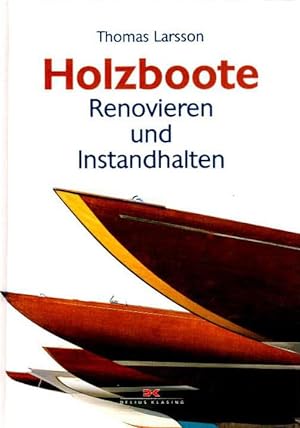 Imagen del vendedor de Holzboote renovieren und instandhalten. Aus dem Schwed. von Susanne Dahmann. a la venta por Antiquariat & Buchhandlung Rose
