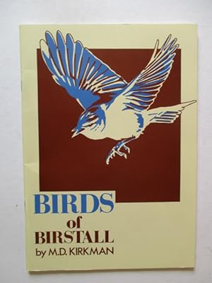 Imagen del vendedor de Birds of Birstall: Bird Life in the Parish of Birstall, Leicestershire - A Ten Year Study a la venta por GREENSLEEVES BOOKS