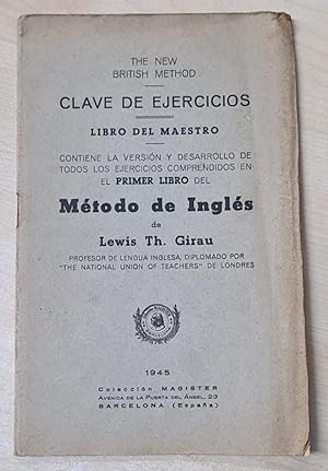 Imagen del vendedor de Clave de Ejercicios. Libro del Maestro. Mtodo de Ingls de Lewis Th. Girau. a la venta por Libros Tobal