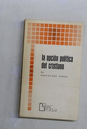 Seller image for La opcin poltica del cristiano for sale by Librera Alonso Quijano