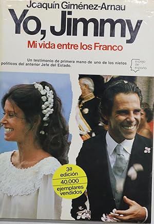 Seller image for Yo, Jimmy mi vida entre los Franco for sale by Librera Alonso Quijano