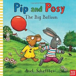 Seller image for Pip and Posy: The Big Balloon for sale by WeBuyBooks