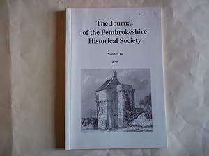 Seller image for The Journal of the Pembrokeshire Historical Society. Number 14. 2005. for sale by Carmarthenshire Rare Books