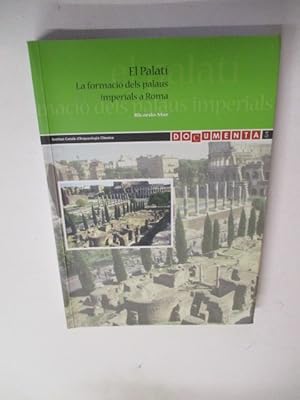 El palati : la formacio dels palaus imperials a Roma