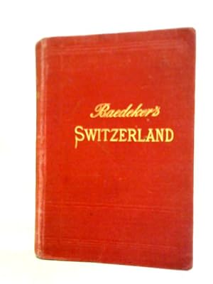 Bild des Verkufers fr Baedeker's Switzerland zum Verkauf von World of Rare Books