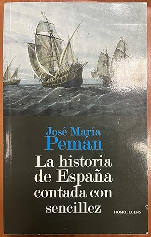 Imagen del vendedor de LA HISTORIA DE ESPAA CONTADA CON SENCILLEZ a la venta por Ababol libros y regalos