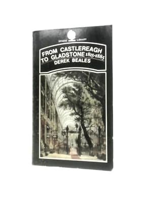 Image du vendeur pour From Castlereagh To Gladstone (Sphere Library) mis en vente par World of Rare Books