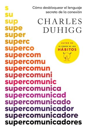 Imagen del vendedor de Supercomunicadores / Supercommunicators : Como Desbloquear El Lenguaje Secreto De La Conexion / How to Unlock the Secret Language of Connection -Language: Spanish a la venta por GreatBookPricesUK