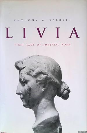 Bild des Verkufers fr Livia: First Lady of Imperial Rome zum Verkauf von Klondyke