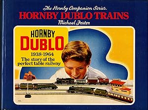 The History of Hornby Dublo Trains, 1938-1964 : Hornby Companion Series volume 3